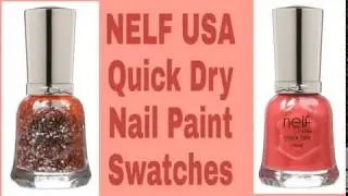 NELF USA Quick Dry Nail Paint Swatches, Quick Dry, Ultra Fast Application | BEAUTY EXPRESSWAY