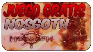 JUEGO GRATIS NOSGOTH
