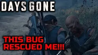 This Bug Just Saved My Life - Days Gone (PC)