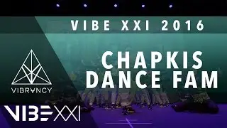 [3rd Place] Chapkis Dance Fam | VIBE XXI 2016 [@VIBRVNCY 4K Front Row 2.0] #VIBEXXI