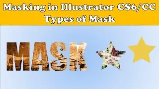 Masking in Illustrator CS6/CC || Types of Mask || AI course Class 16