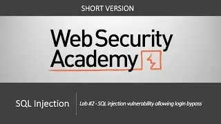 SQL Injection - Lab #2 SQL injection vulnerability allowing login bypass
