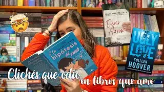 CLICHÉS QUE ODIO EN LIBROS QUE AMO | Mariana Booker