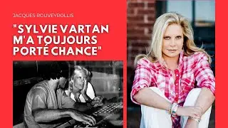 Jacques ROUVEYROLLIS : &laquo; Sylvie Vartan m&rsquo;a toujours port&eacute; chance &raquo;