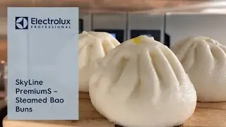 How to cook Steamed Bao Buns (Step by Step) | SkyLine PremiumS Oven | Electrolux Professional