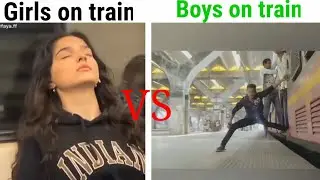 Girls vs boys on train | girls vs boys