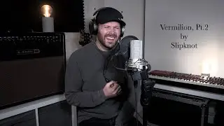 Vermilion, Pt.2 by Slipknot (Cover by Stephen Kendrick)