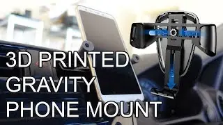 DIY 3D Printed GRAVITY POWERED Phone Mount For Your Car!