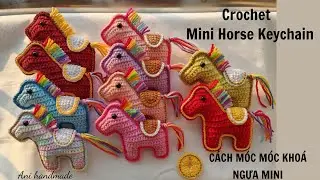 Anihandmade, How to Crochet a Mini Horse Keychain, C&aacute;ch m&oacute;c m&oacute;c kho&aacute; ch&uacute; ngựa mini xinh xắn.