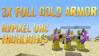 3x FULL GOLD ARMOR???? || HYPIXEL UHC HIGHLIGHTS || Episode 7