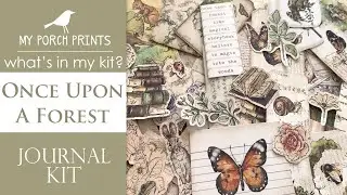 What's In My Kit | Once Upon A Forest Journal Kit 🍂🐌🐇🍃| My Porch Prints Junk Journaling Tutorials
