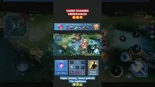 MLBB SABER Jadi roamer mage, hyper, mm musuh ketar ketir. @mobile legend