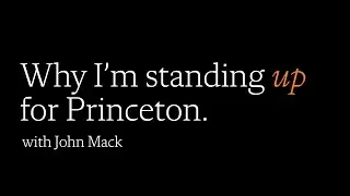 Director of Athletics John Mack '00 shares why he is standing up for Princeton University