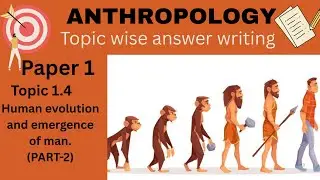 ⚡PAPER -1💡 TOPIC-1.4⚡ANTHROPOLOGY ANSWER WRITING SERIES DAY 6 ⚡(1985-2025)📝#upsc #ias #lbsnaa