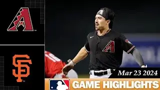 Arizona Diamondbacks Vs. San Francisco Giants GAME HIGHLIGHTS 03/23/2024 | MLB Spring Traning 2024