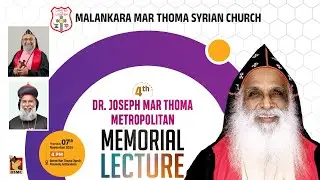 DR JOSEPH MAR THOMA MEMORIAL TALK | MALANKARA MAR THOMA SYRIAN CHURCH | 07.11.24 |