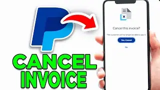 How To Cancel Invoice On Paypal! - Full Guide