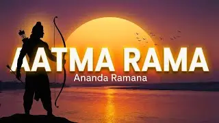 AATMA RAMA Ananda Ramana | Divine Ram Naam Chant &ndash; Sree DivineVerse