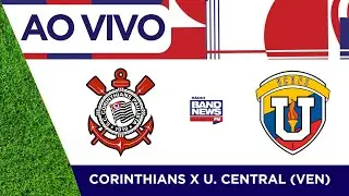 Corinthians x Universidad Central(VEN) | Copa Libertadores | 26/02/2025