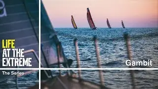Жизнь в экстремальных условиях &mdash; Эпизод 38 &mdash; &laquo;Гамбит&raquo; | Volvo Ocean Race 2014-15
