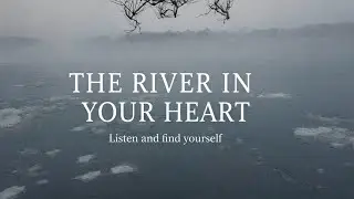 Frozen Over, Rising Strong | Connecticut River Story #healingmusic,#emotionalhealing