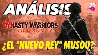 Dynasty Warriors Origins Análisis @Sensession  | Dynasty Warriors vuelve a lo grande!!