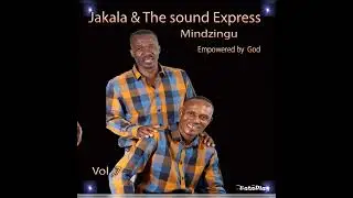 Jakala&The sound express Ningekutshiki