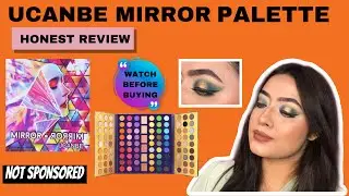 Ucanbe Mirror Palette Honest Review || Recommendations 2022