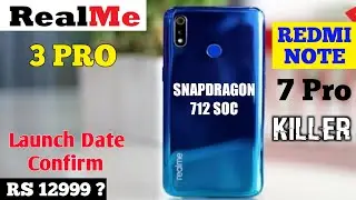 Realme 3 Pro - First Look, Price, Hands On, Specifications, Unboxing, Launch Date In India