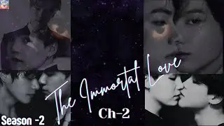 The Immortal Love. S2. Ch-2. #btsff #btshindidubbed #taekookff #yoonminff #namjinff #hobiff