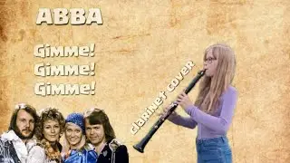 ABBA - Gimme! Gimme! Gimme! (A Man After Midnight) - Clarinet cover by Markéta Bachová