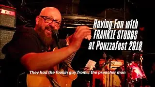 Having Fun with Frankie Stubbs