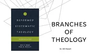Branches of Theology: Joel Beeke and Paul Smalley (Book Review | Dr. Bill Roach)