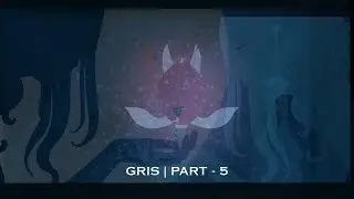 GRIS Part 5 | Water & Voice | Relaxing Indie Gameplay (No Commentary)