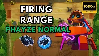 BTD6 PHAYZE BOSS NORMAL | NO MONKEY KNOWLEDGE | FIRING RANGE