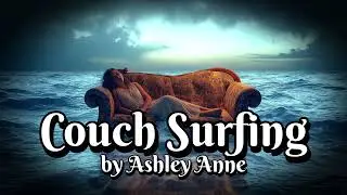 Couch Surfing by Ashley Anne (Lyrics)