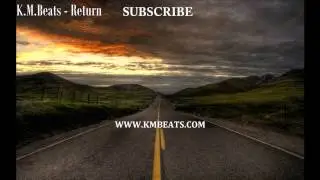Piano R&B Instrumental 2014 - ''Return'' [Prod. by K.M.Beats]