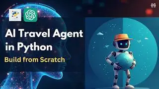 Build an AI Travel Agent from Scratch
