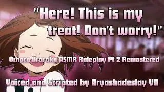 Ochaco Treats You to Dinner!: Ochaco Uraraka ASMR Roleplay Pt 2 Remastered [F4A] [My Hero Academia]