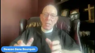 Episcopal Deacons Podcast:  Dr. Gene Bourquin, Deacon of the Diocese of New York
