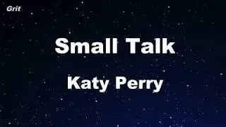 Small Talk - Katy Perry Karaoke 【No Guide Melody】 Instrumental