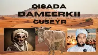 qiso cimro qaadasho ah oo mudan inu qof walba o muslim ah dhagaysto, sheekh xuseeen damerki cuseyr.