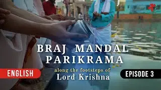 Braj Mandal Parikrama || EP 03 || Govardhana || Radha-Kunda || Kusuma-Sarovara || #mayafilms
