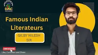Famous Indian Literateurs | Great Indian Writers and Poets | By Nilesh Sir