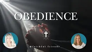 Obedience to God: A Personal Testimony of Trust and Faith