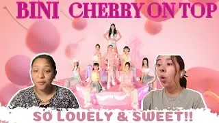 BINI | 'Cherry On Top'  | MV REACTION