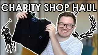 CHARITY SHOP HAUL | MY THRIFTING FINDS | Men&rsquo;s Fashion | Fred Perry, Ralph Lauren and more!