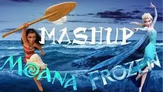 Frozen and Moana Mashup: How Far I'll Go with Let it Go Instrumental