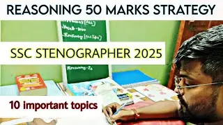 SSC Stenographer 2025 Preparation | Reasoning Strategy | Topic wise weightage | ssc steno syllabus