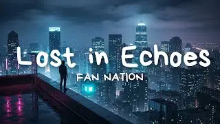 FAN NATION - Lost in Echoes